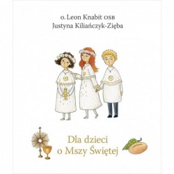 Dla dzieci o Mszy Świętej...