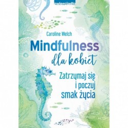 Mindfulness dla kobiet....