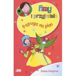 Amy i przyjaciele. Papuga...