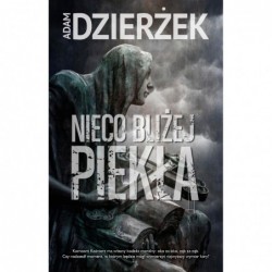 Nieco bliżej piekła