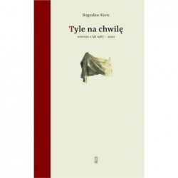 Tyle na chwilę. Wiersze z...