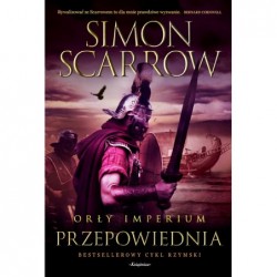 Przepowiednia. Cykl Orły...