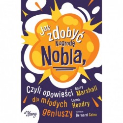 Jak zdobyć Nagrodę Nobla,...