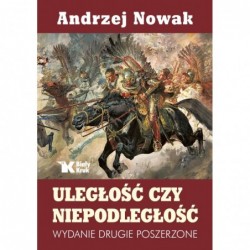 Uległość czy niepodległość...