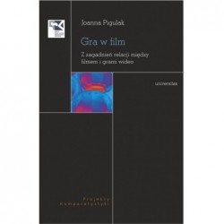 Gra w film. Z zagadnień...