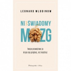 Nieświadomy mózg. Twoje...