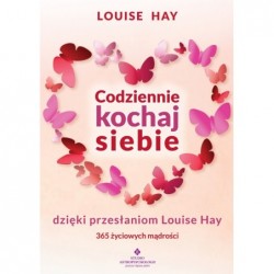 Codziennie kochaj siebie...