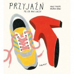 Przyjaźń. To, co nas łączy