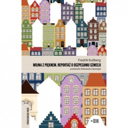 Wojna z pięknem. Reportaże...