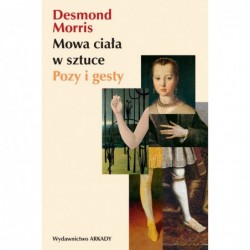 Mowa ciała w sztuce. Pozy i...