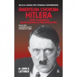 Śmiertelna choroba Hitlera...
