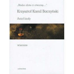 `Niebo złote ci otworzę…`....