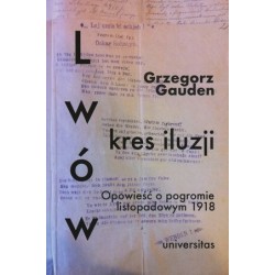 Lwów - kres iluzji....