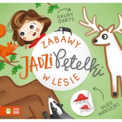 Zabawy Jadzi Pętelki. W lesie
