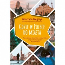 Gdzie w Polsce do miasta