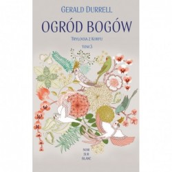 Ogród bogów. Trylogia z...
