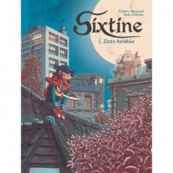 Sixtine. Złoto Azteków. Tom 1