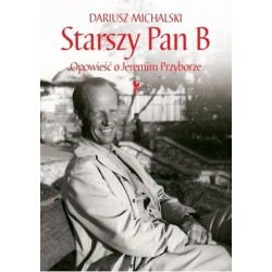 Starszy Pan B. Opowieść o...