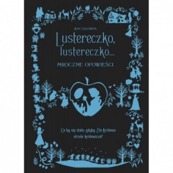 Lustereczko, lustereczko…...