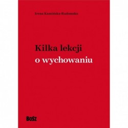 Kilka lekcji o wychowaniu