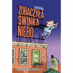 Zobaczyła świnka niebo....