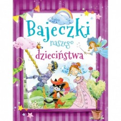 Bajeczki naszego dzieciństwa
