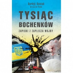 Tysiąc bochenków. Zapiski z...