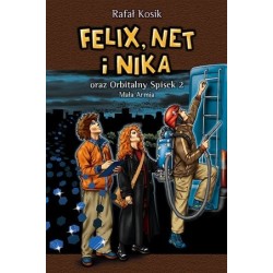 Felix, Net i Nika oraz...