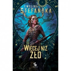 Więcej niż zło. Cykl...