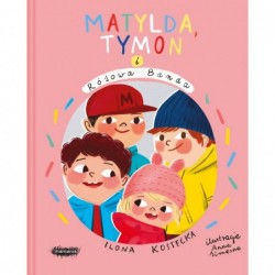 Matylda, Tymon i Różowa...