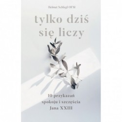 Tylko dziś się liczy. 10...