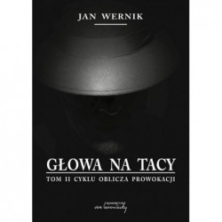 Głowa na tacy. Cykl Oblicza...