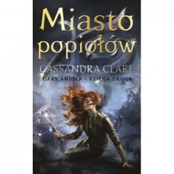 Miasto popiołów. Cykl Dary...