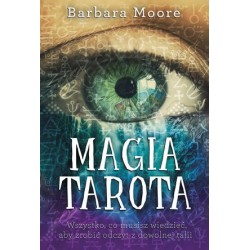 Magia Tarota. Wszystko, co...