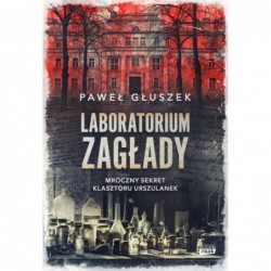 Laboratorium zagłady....