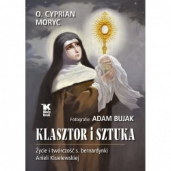 Klasztor i sztuka. Życie i...