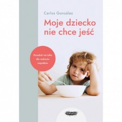 Moje dziecko nie chce jeść