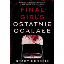 Final Girls. Ostatnie ocalałe