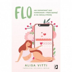 FLO. Jak zapanować nad...