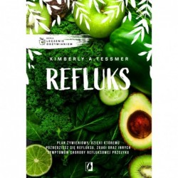 Leczenie odżywianiem. Refluks