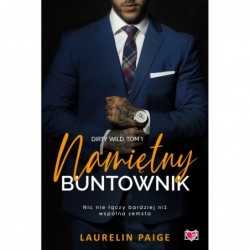 Namiętny buntownik. Seria...