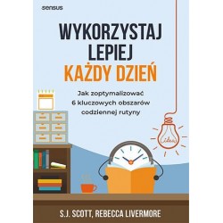 Wykorzystaj lepiej każdy...