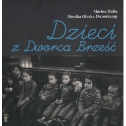 Dzieci z Dworca Brześć